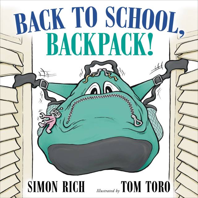 Back to School, Backpack! by Simon Rich